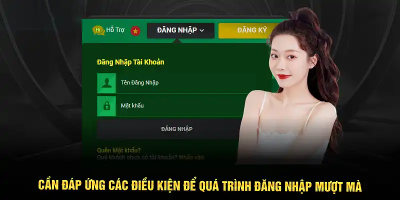 Cần đáp ứng các điều kiện để quá trình đăng nhập mượt mà