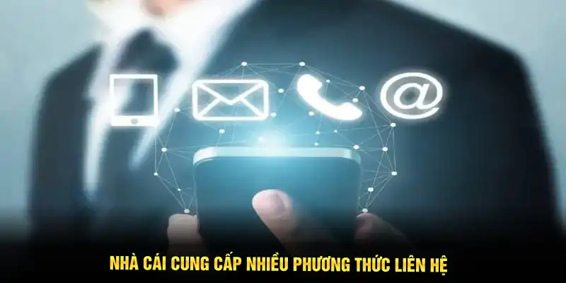 Nhà cái cung cấp nhiều phương thức liên hệ
