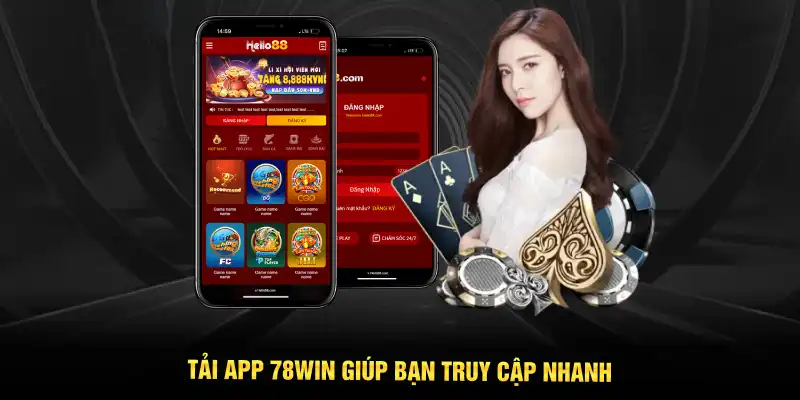 Tải app 78WIN giúp bạn truy cập nhanh